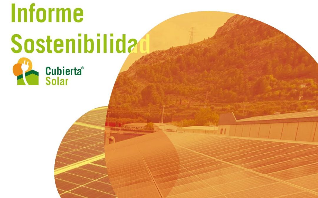 Cubierta Solar refuerza sus compromisos con la publicación de su Informe de Sostenibilidad 2021