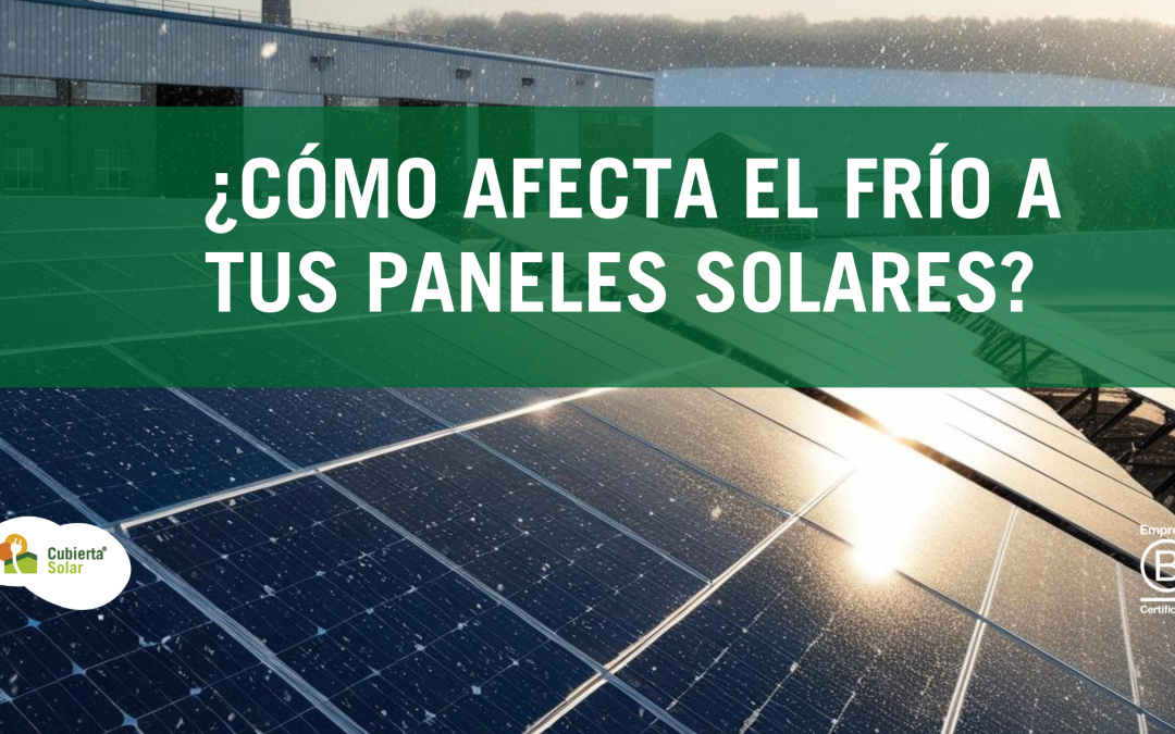 ¿Cómo afecta el frío a tus paneles solares?