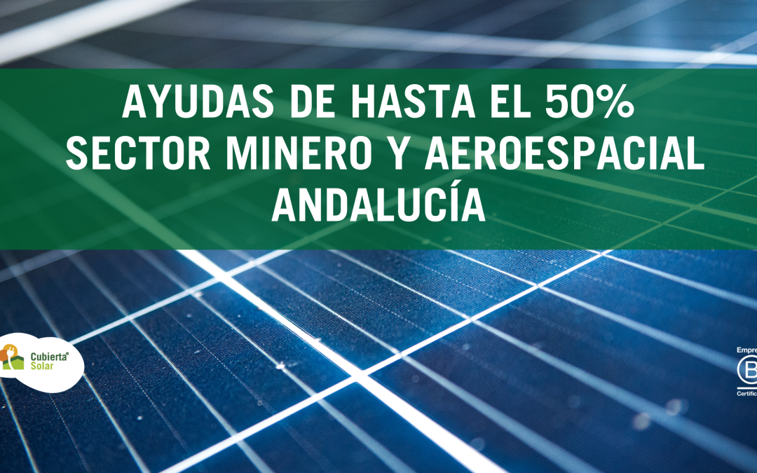 Ayudas para empresas andaluzas de hasta el 50%